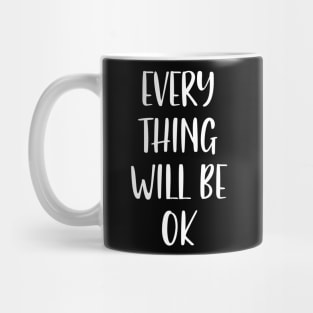 Everything will be ok Mug